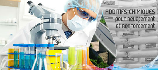 ADDITIFS CHIMIQUES Revêtement et Renforcement